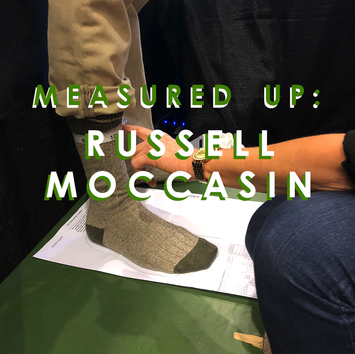 The Russell Moccasin Measuring Process