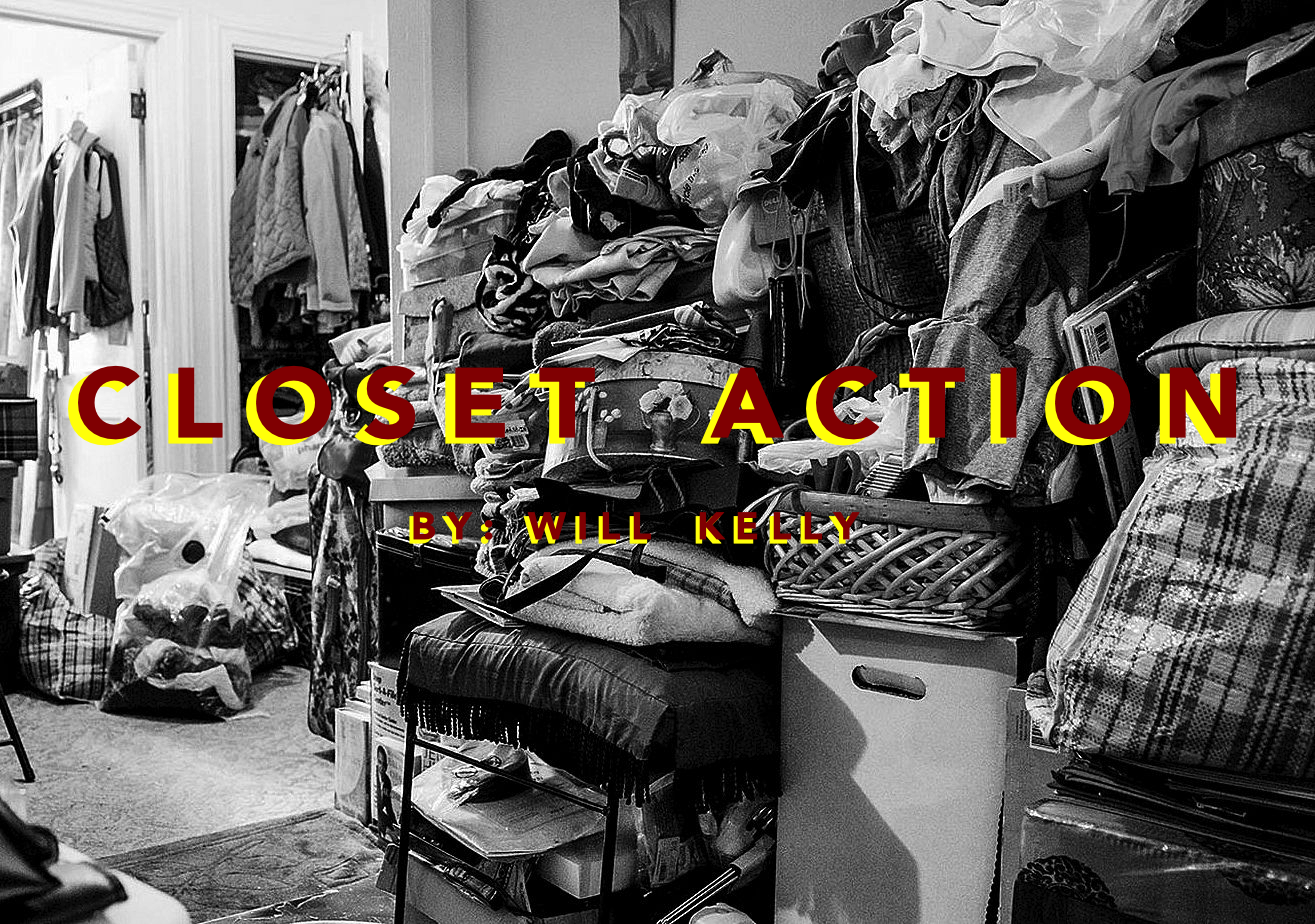 Closet Action by Will Kelly