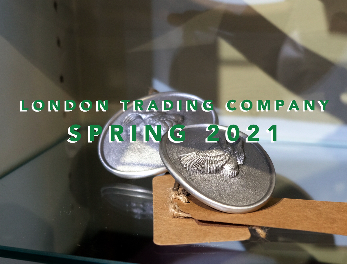 Spring 2021 at London Trading Company