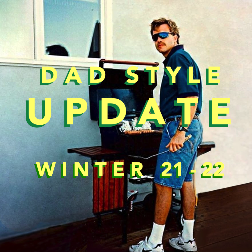 Update: Dad Style F/W 21-22