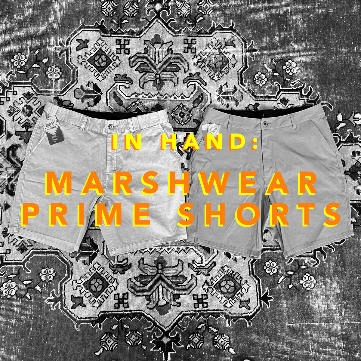 In Hand: Marsh Wear Prime Shorts