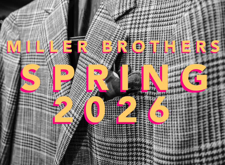 1000 Words: Miller Brothers Spring 2026